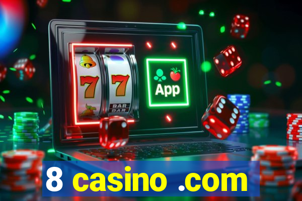 8 casino .com